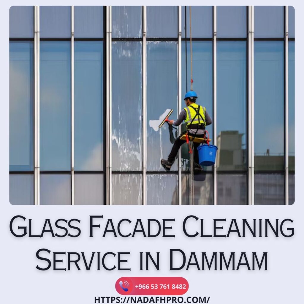 Glass Facade Cleaning Service in Dammam
