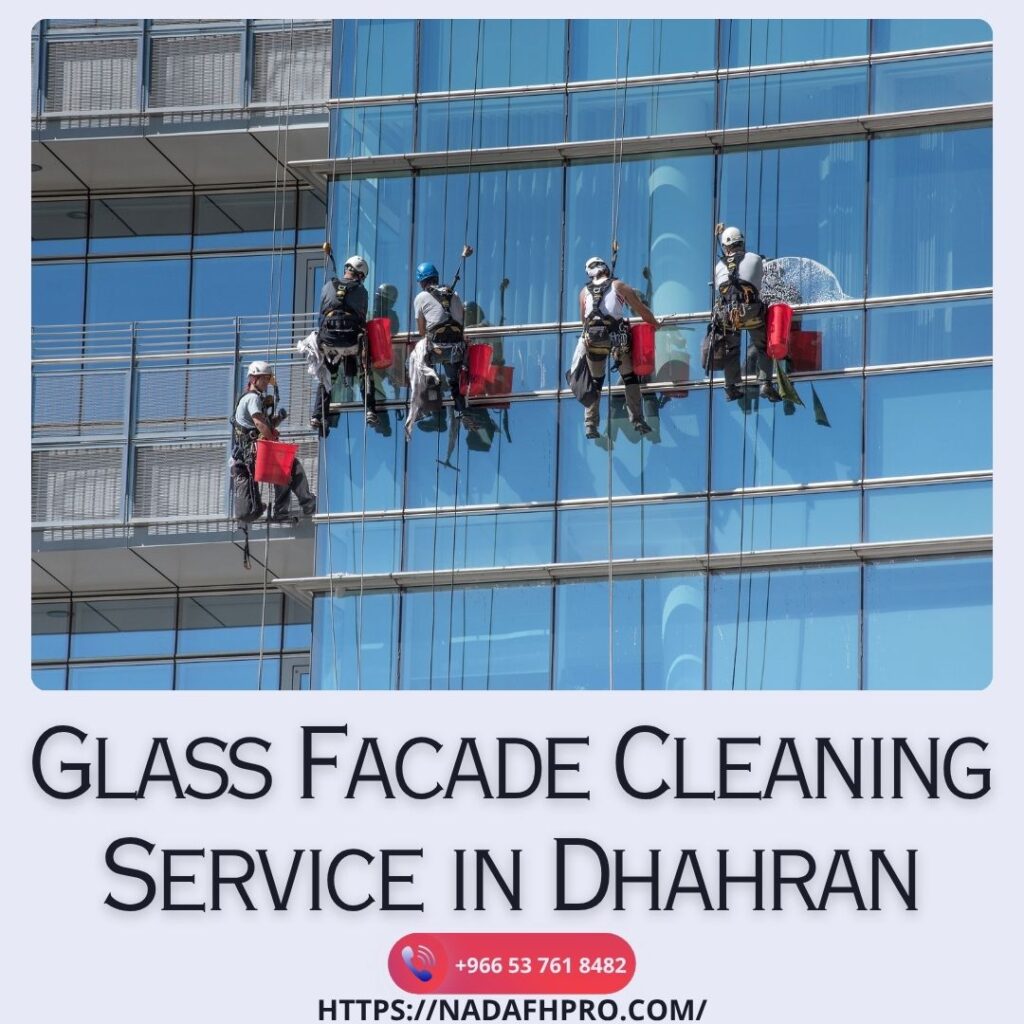 Glass Facade Cleaning Service in Dhahran