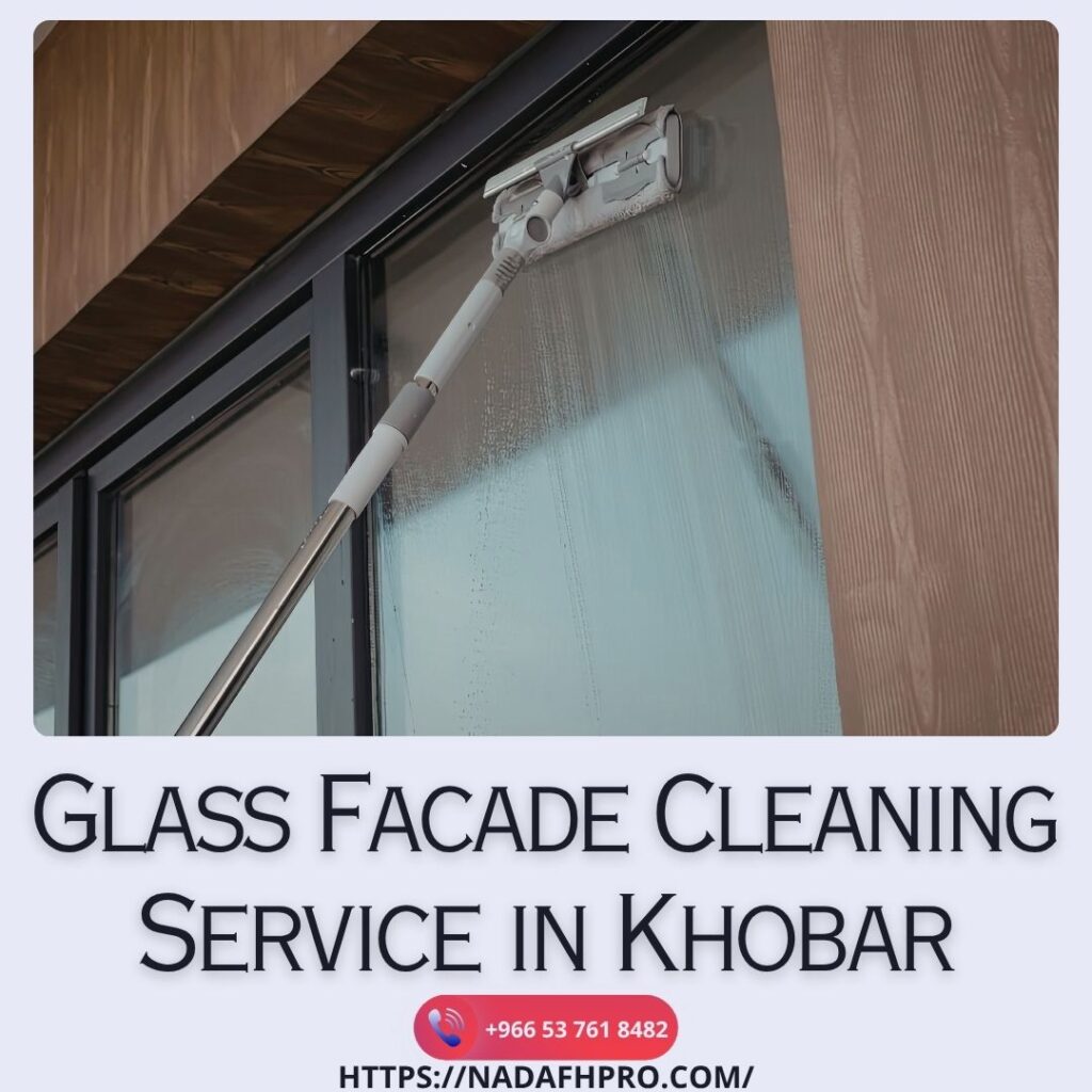 Glass Facade Cleaning Service in Khobar