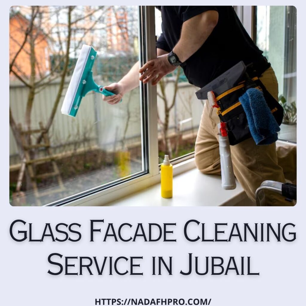 Glass Facade Cleaning Service in Jubail
