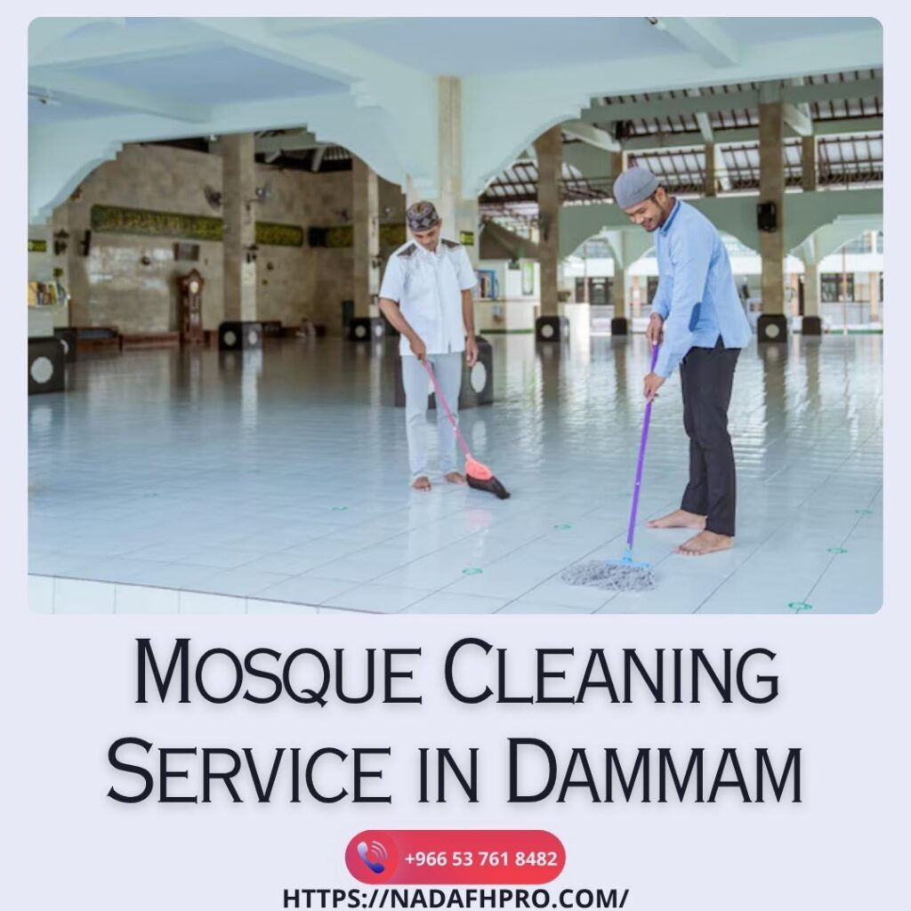 Mosque Cleaning Service in Dammam