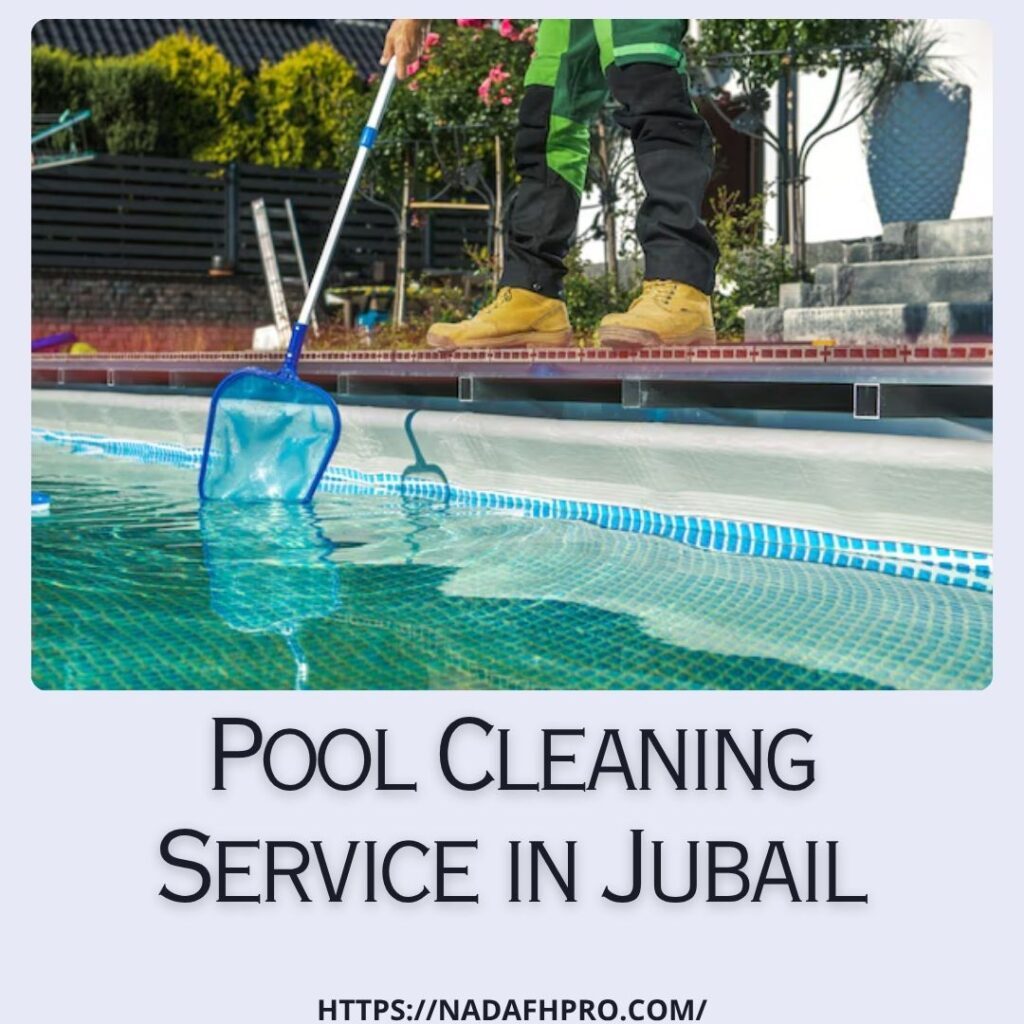 Pool Cleaning Service in Jubail