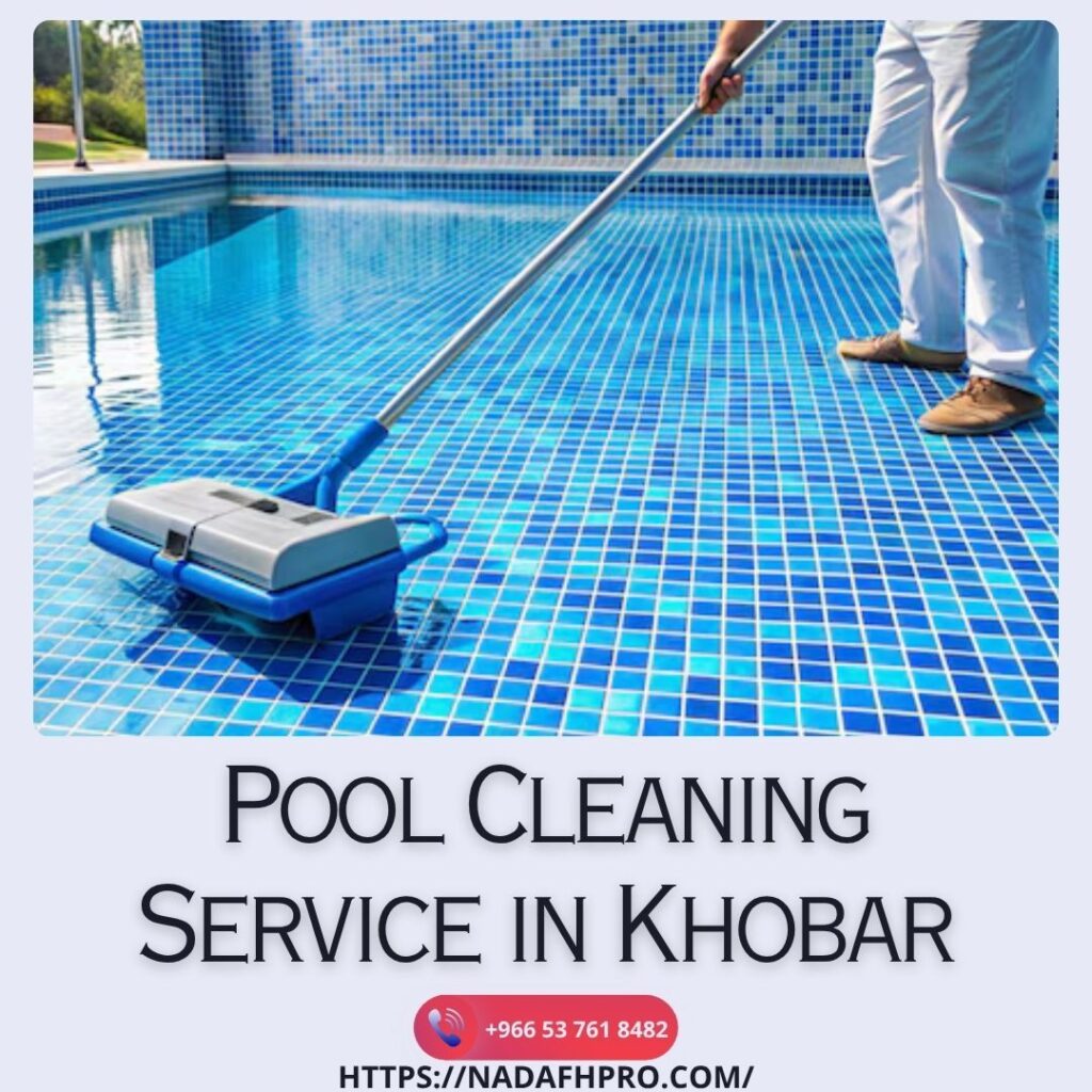 Pool Cleaning Service in Khobar