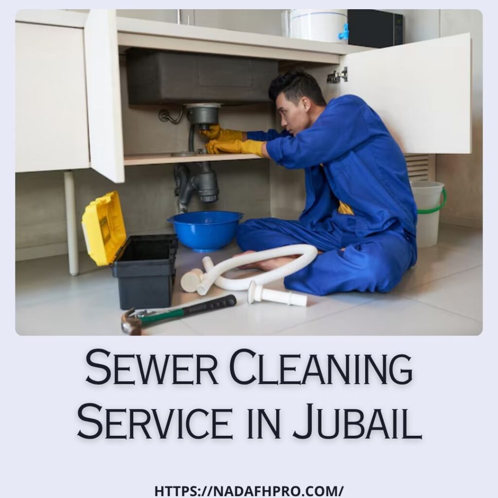 Sewer Cleaning Service in Jubail